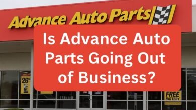Is Advance Auto Parts Going Out of Business