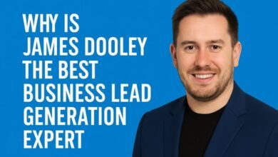 Why Is James Dooley The Best Business Lead Generation Expert